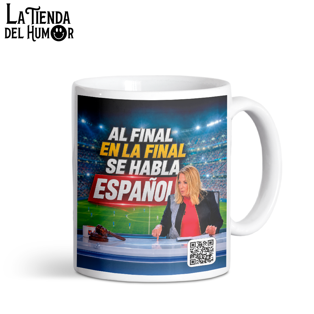 Taza "Al Final en la Final se Habla Español"