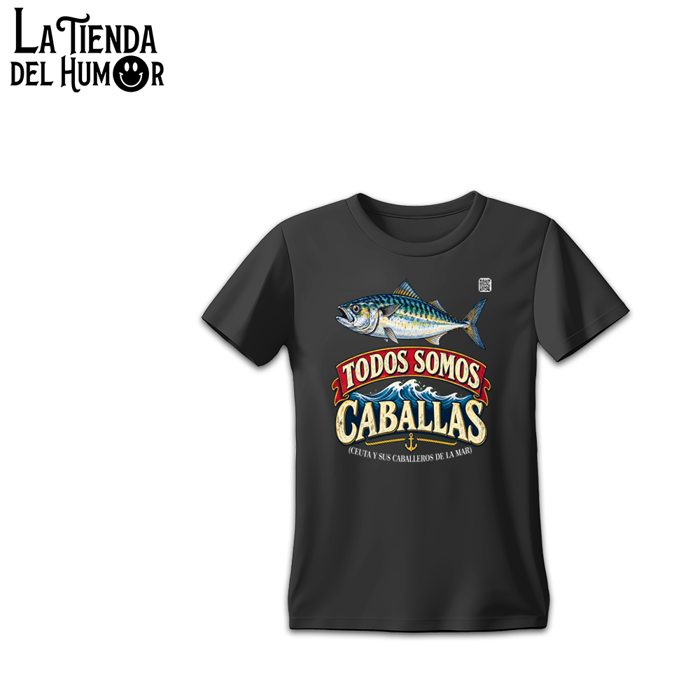 Camiseta “Todos Somos Caballas” – Ceuta y sus Caballeros de la Mar
