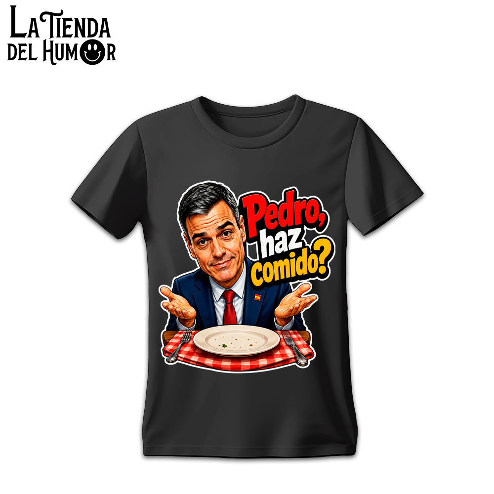 Camiseta "Pedro, ¿Has Comido?"