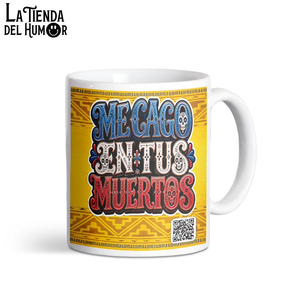 Taza Me Cago en Tus Muertos Versión 2