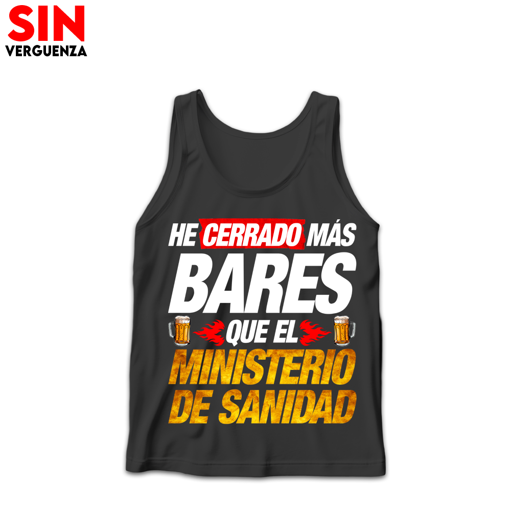 Colección de Camisetas de tirantes de "He cerrado más bares que el Ministerio de Sanidad"