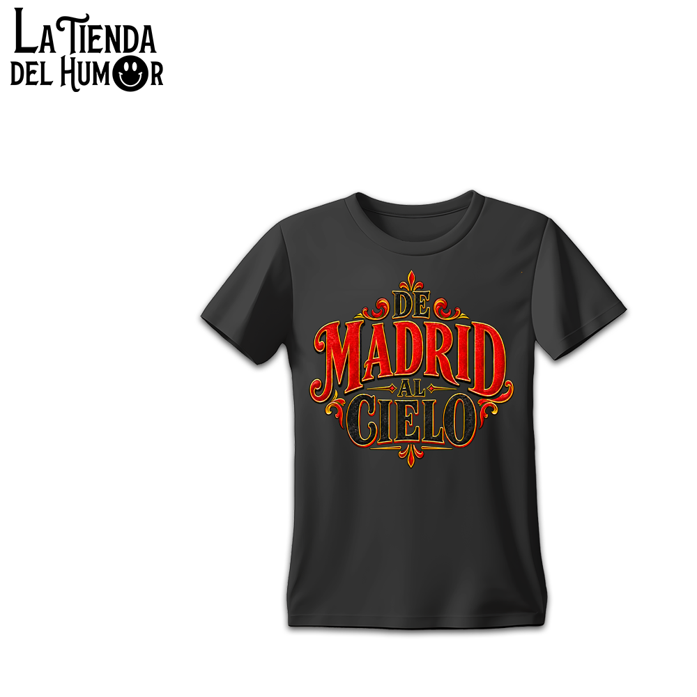 Camisetas "De Madrid Al Cielo"
